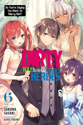 Dirty Way Destroy Goddess Heroes Light Novel Vol 6 light novel cover