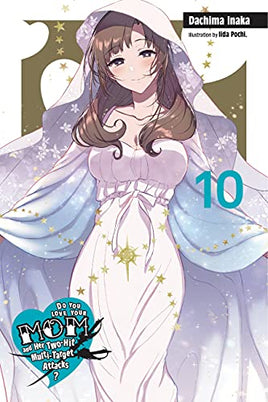 Do You Love Your Mom & Her 2 Hit Multi Target Attacks Light Novel Vol 10 - BRAND NEW CONDITION Light Novel - The Mage's Emporium Yen Press Used English Light Novel Japanese Style Comic Book