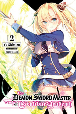 The Demon Sword Master Excalibur Academy Novel Vol 02  - BRAND NEW CONDITION Light Novel - The Mage's Emporium Yen Press Used English Light Novel Japanese Style Comic Book