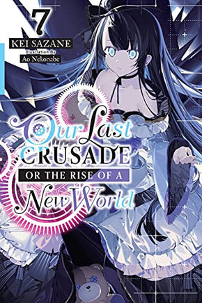 Our Last Crusade or the Rise of a New World Light Novel Vol 07 light novel cover