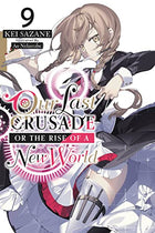 Our Last Crusade or the Rise of a New World Light Novel Vol 9