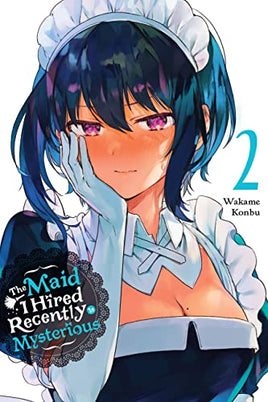 The Maid I Hired Recently Is Mysterious Vol 02 manga cover