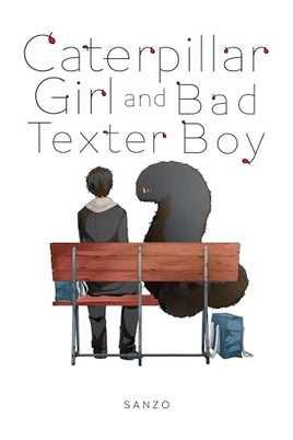 Caterpillar Girl and Bad Texter Boy Manga - The Mage's Emporium Yen Press Used English Manga Japanese Style Comic Book