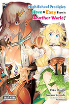 High School Prodigies Have It Easy Even in Another World! Vol 11
