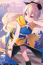 Executioner & Her Way Of Life Light Novel Vol 04