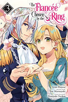 The Fiancee Chosen by the Ring Vol 3