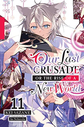 Our Last Crusade or the Rise of a New World Light Novel Vol 11 - BRAND NEW CONDITION Light Novel - The Mage's Emporium Yen Press Used English Light Novel Japanese Style Comic Book