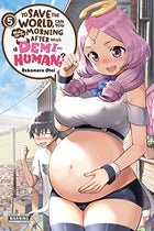 To Save World Wake Morning After Demi Human Vol 5