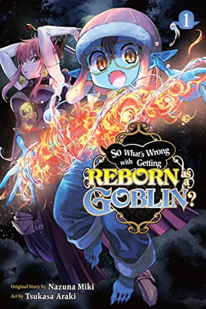 So Whats Wrong Getting Reborn As A Goblin