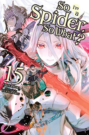 So I'm A Spider, So What Vol 15 Light Novel Light Novel - The Mage's Emporium Yen Press Used English Light Novel Japanese Style Comic Book