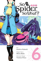 So I'm A Spider, So What? Vol 6