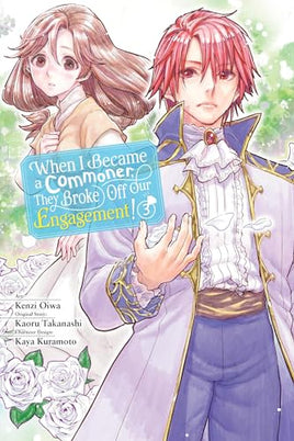 When I Became A Commoner They Broke Off Our Engagement Vol 03  - BRAND NEW CONDITION Manga - The Mage's Emporium Yen Press Used English Manga Japanese Style Comic Book