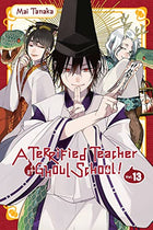 A Terrified Teacher At Ghoul School Vol 13
