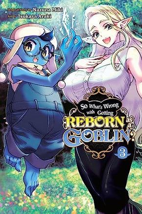 So Whats Wrong Getting Reborn As A Goblin Vol 03 manga cover
