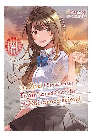 Girl Saved On Train Childhood Friend Novel Vol 04 - BRAND NEW CONDITION Light Novel - The Mage's Emporium Yen Press Used English Light Novel Japanese Style Comic Book