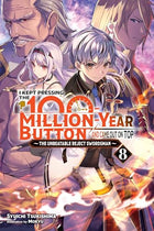 I Kept Pressing The 100 Million Year Button and Came Out On Top Light Novel Vol 08 - BRAND NEW CONDITION