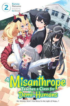 A Misanthrope Teaches a Class For Demi Humans Vol 2 Light Novel Light Novel - The Mage's Emporium Yen Press Used English Light Novel Japanese Style Comic Book