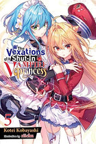 The Vexations of a Shut In Vampire Princess Light Novel Vol 5