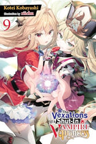 The Vexations of a Shut In Vampire Princess Light Novel Vol 9
