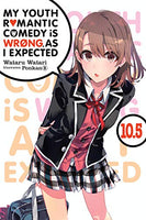 My Youth Romantic Comedy Is Wrong, As I Expected Vol 10.5 Light Novel Light Novel - The Mage's Emporium Yen Press Used English Light Novel Japanese Style Comic Book