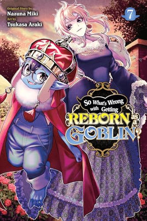 So Whats Wrong Getting Reborn As A Goblin Vol 07 manga cover