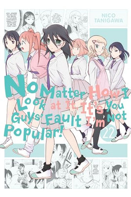 No Matter How I Look at It, It's You Guys' Fault I'm Not Popular Vol 22 - BRAND NEW CONDITION Manga - The Mage's Emporium Yen Press Used English Manga Japanese Style Comic Book