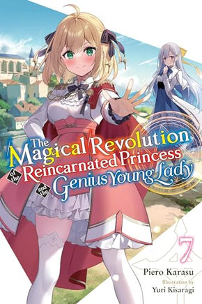The Magical Revolution of the Reincarnated Princess and the Genius Young Lady Vol 7 Light Novel Light Novel - The Mage's Emporium Yen Press Used English Light Novel Japanese Style Comic Book