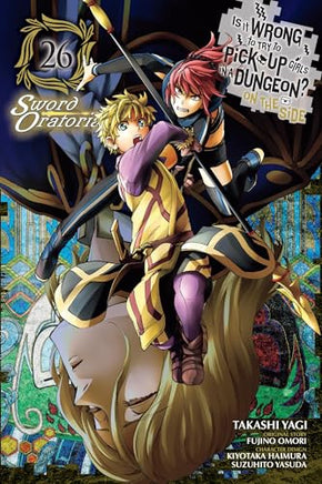 Is Wrong Pick Up Girls Dungeon Sword Oratoria Vol 26 manga cover