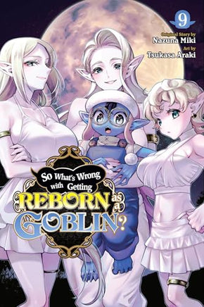 So Whats Wrong Getting Reborn As A Goblin Vol 09 manga cover