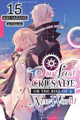 Our Last Crusade or the Rise of a New World Light Novel Vol 15 light novel cover