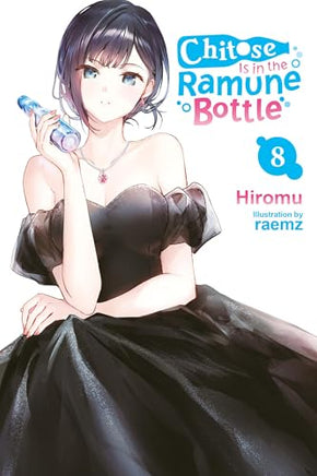 Chitose Is In The Ramune Bottle Vol 8 Light Novel cover