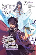 Saint? No! I'm Just A Passing Beast Tamer! Vol 5