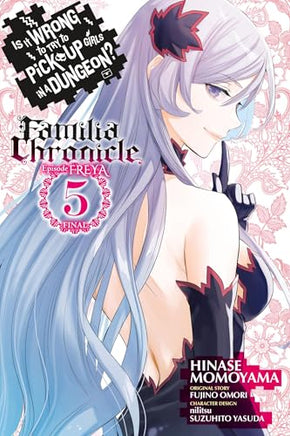 Is Wrong Pick Up Girls Dungeon Familia Freya Vol 05 manga cover