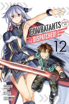 Combatants Will Be Dispatched Vol 12