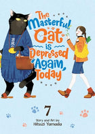 The Masterful Cat is Depressed Again Today Vol 7