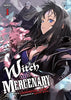 Witch and Mercenary Vol 1 Light Novel Light Novel - The Mage's Emporium Seven Seas Used English Light Novel Japanese Style Comic Book