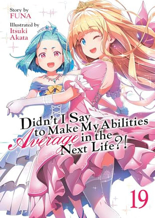 Didn't I Say Make Abilities Average Light Novel Vol 19  - BRAND NEW CONDITION Light Novel - The Mage's Emporium Seven Seas Used English Light Novel Japanese Style Comic Book