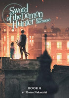Sword Of Demon Hunter Kijin Gentosho Light Novel Vol 08