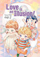 Love is An Illusion! Vol 7