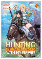 Hunting In Another World With My Elf Wife Vol 6