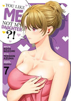 You Like Me Not My Daughter? Vol 7