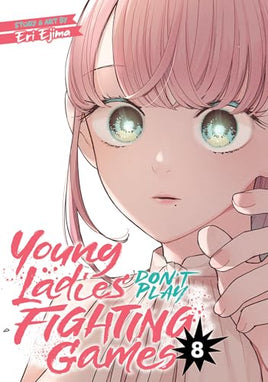 Young Ladies Don't Play Fighting Games Vol 8 manga cover