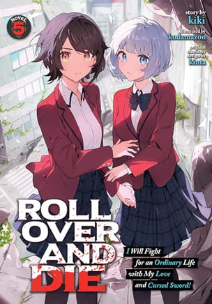 Roll Over and Die I Will Fight for an Ordinary Life with My Love and Cursed Sword! Vol 5 Light Novel cover