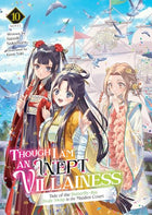 Though I Am An Inept Villainess L Novel Vol 10
