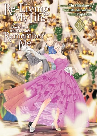 Re-Living My Life with a Boyfriend Who Doesn't Remember Me Vol 6 manga cover
