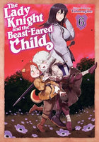 The Lady Knight & Beast Eared Child Vol 6