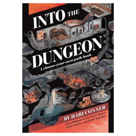 Into the Dungeon: A Choose-Your-Own-Path Book