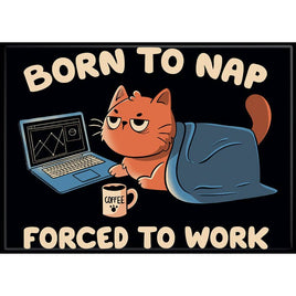 Ata-Boy Magnets: Tobe Fonseca - Born to Nap Forced to Work Cat