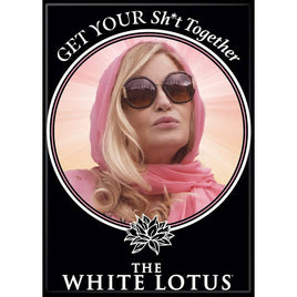 White Lotus: Get Your Sht Together Magnet