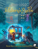 Rivers of London: In Liberty's Shadow - A Guide to Case Files in the USA